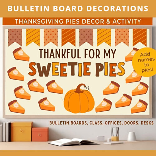 Sweetie Pies Thanksgiving Bulletin Board DIY Activity Set with Lesson Plan
